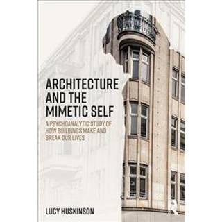 Architecture and the Mimetic Self