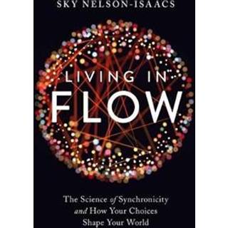 Living in Flow