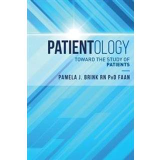 Patientology: Toward the Study of Patients