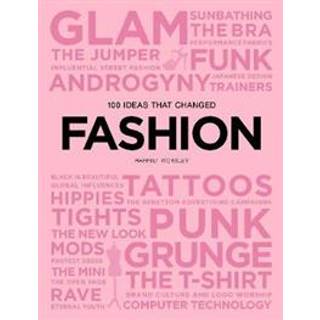 100 Ideas that Changed Fashion