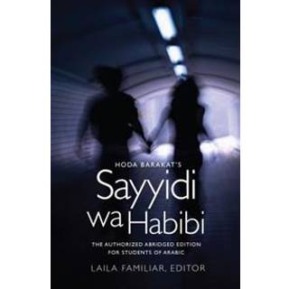 Hoda Barakat's Sayyidi wa Habibi
