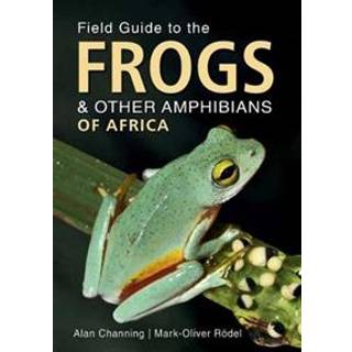 Field Guide to Frogs and Other Amphibians of Africa