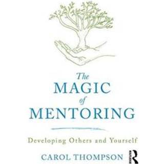 The Magic of Mentoring