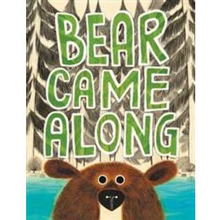 Bear Came Along