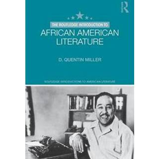 The Routledge Introduction to African American Literature