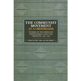 The Communist Movement at a Crossroads