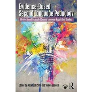 Evidence-Based Second Language Pedagogy