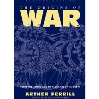 The Origins Of War