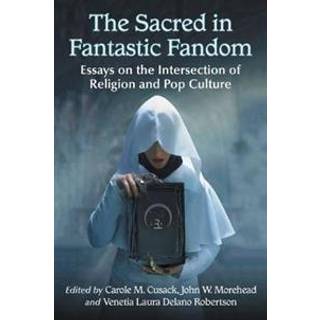 The Sacred in Fantastic Fandom