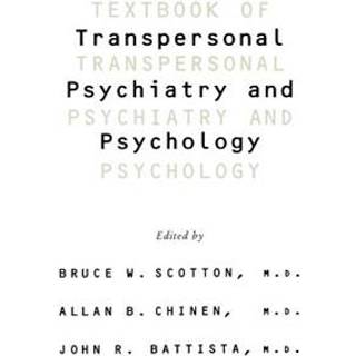 Textbook Of Transpersonal Psychiatry And Psychology
