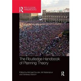 The Routledge Handbook of Planning Theory