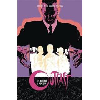 Outcast by Kirkman & Azaceta Volume 7