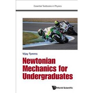 Newtonian Mechanics For Undergraduates