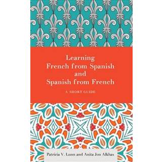 Learning French from Spanish and Spanish from French