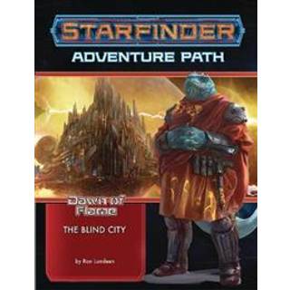 Starfinder Adventure Path: The Blind City (Dawn of Flame 4 of 6)