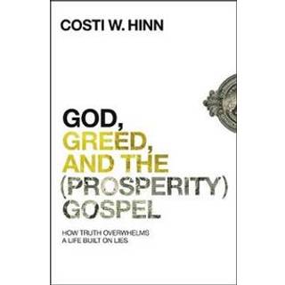 God, Greed, and the (Prosperity) Gospel