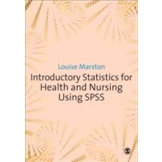 Introductory Statistics for Health and Nursing Using SPSS