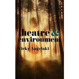 Theatre and Environment