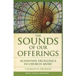 The Sounds of Our Offerings