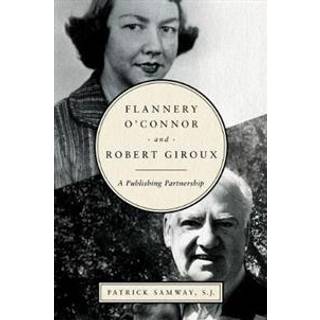 Flannery O'Connor and Robert Giroux