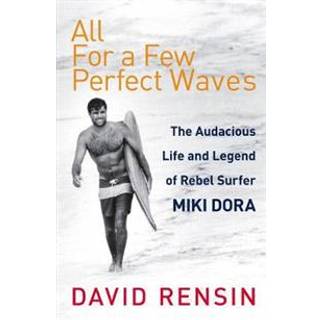 All For A Few Perfect Waves