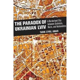 The Paradox of Ukrainian Lviv