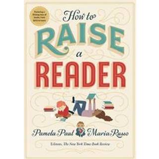 How to Raise a Reader