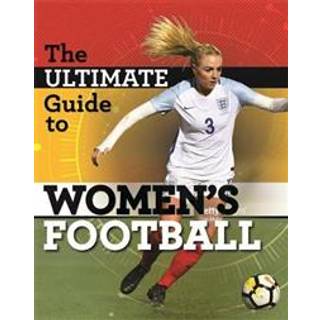 The Ultimate Guide to Women's Football