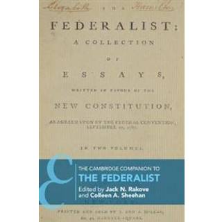 The Cambridge Companion to The Federalist