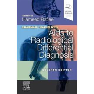 Chapman & Nakielny's Aids to Radiological Differential Diagnosis