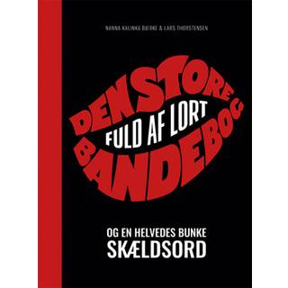 Den store bandebog - fuld af lort og bunker af skældsord af Nanna Kalinka Bjerke