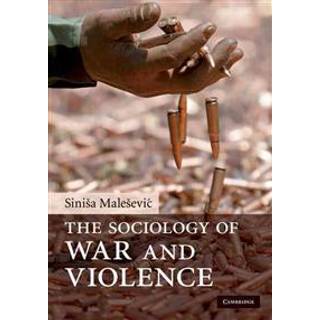 The Sociology of War and Violence