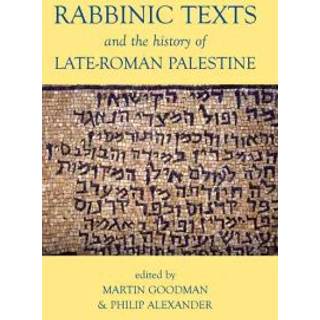 Rabbinic Texts and the History of Late-Roman Palestine