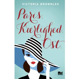 Victoria Brownlee - Paris. Kærlighed. Ost - Fromage a Trois