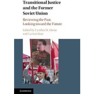 Transitional Justice and the Former Soviet Union
