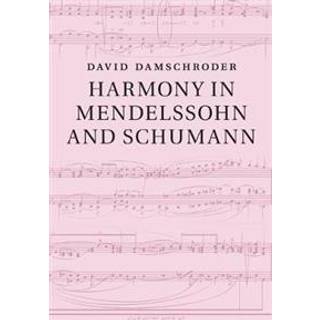 Harmony in Mendelssohn and Schumann