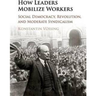 How Leaders Mobilize Workers