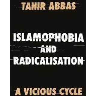 Islamophobia and Radicalisation