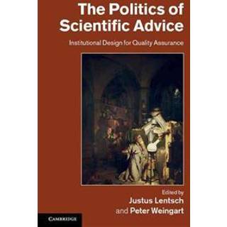 The Politics of Scientific Advice