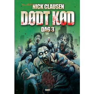 Dødt kød – Dag 3