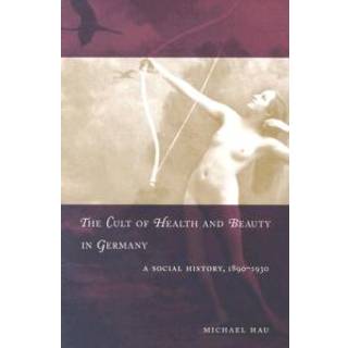 The Cult of Health and Beauty in Germany