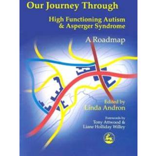 Our Journey Through High Functioning Autism and Asperger Syndrome