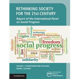 Rethinking Society for the 21st Century: Volume 3, Transformations in Values, Norms, Cultures