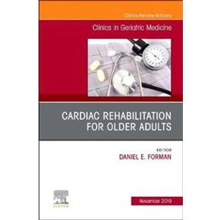 Cardiac Rehabilitation, An Issue of Clinics in Geriatric Medicine
