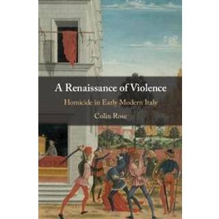 A Renaissance of Violence