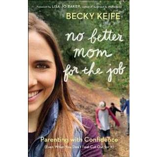 No Better Mom for the Job