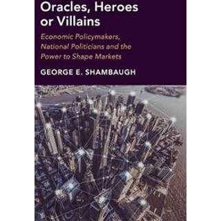 Oracles, Heroes or Villains