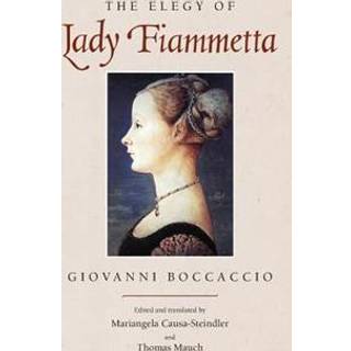 The Elegy of Lady Fiammetta