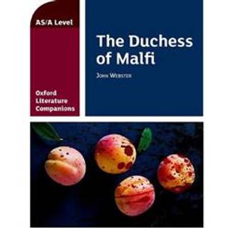 Oxford Literature Companions: The Duchess of Malfi