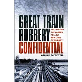 Great Train Robbery Confidential